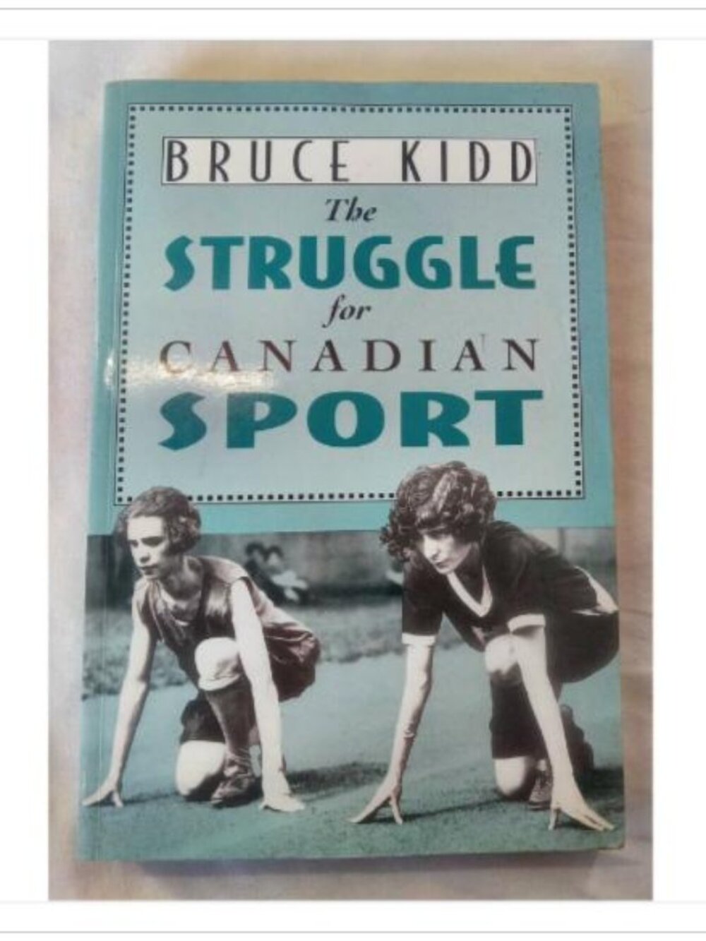 Struggle For Canadian Sport History University of Toronto 1996 PB